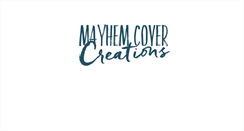 Desktop Screenshot of mayhemcovercreations.com